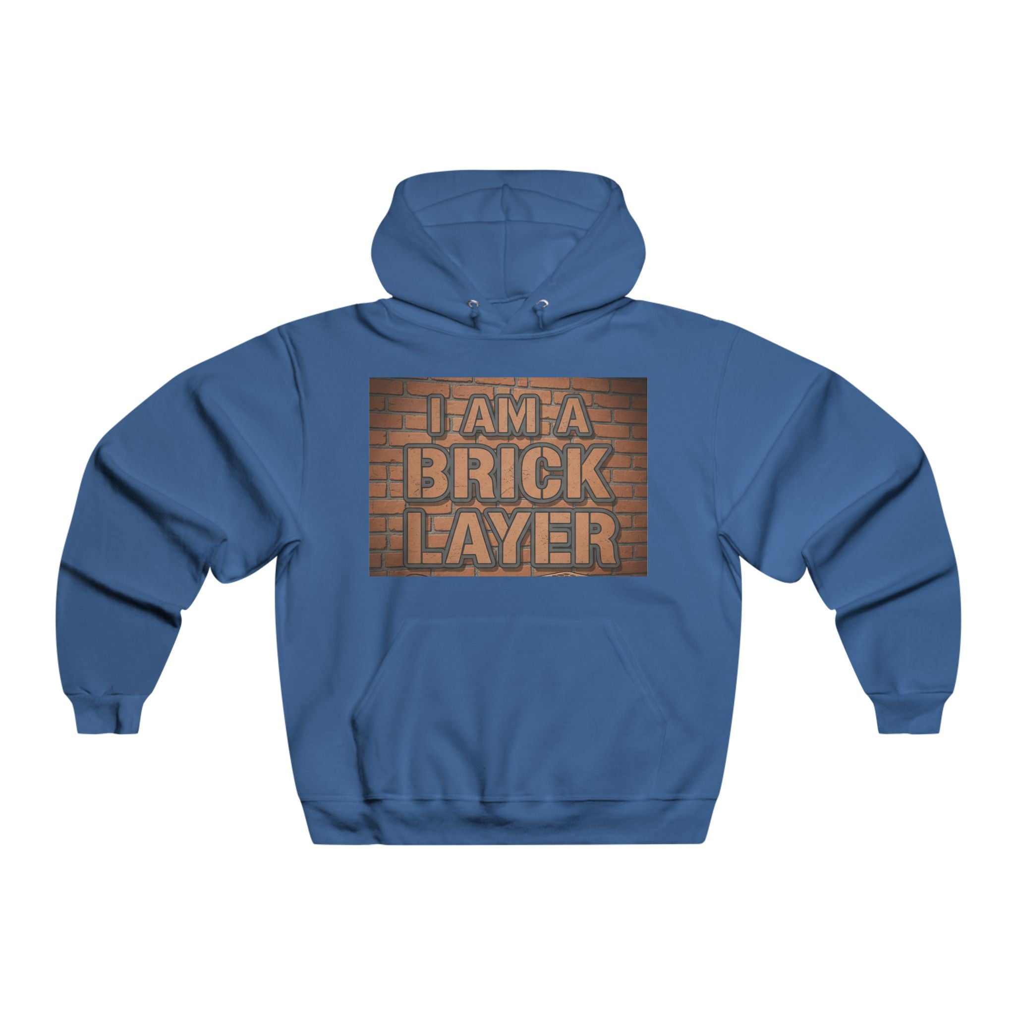 Bricklayer Hoodie - "I Am A Brick Layer" Construction Worker Sweatshirt