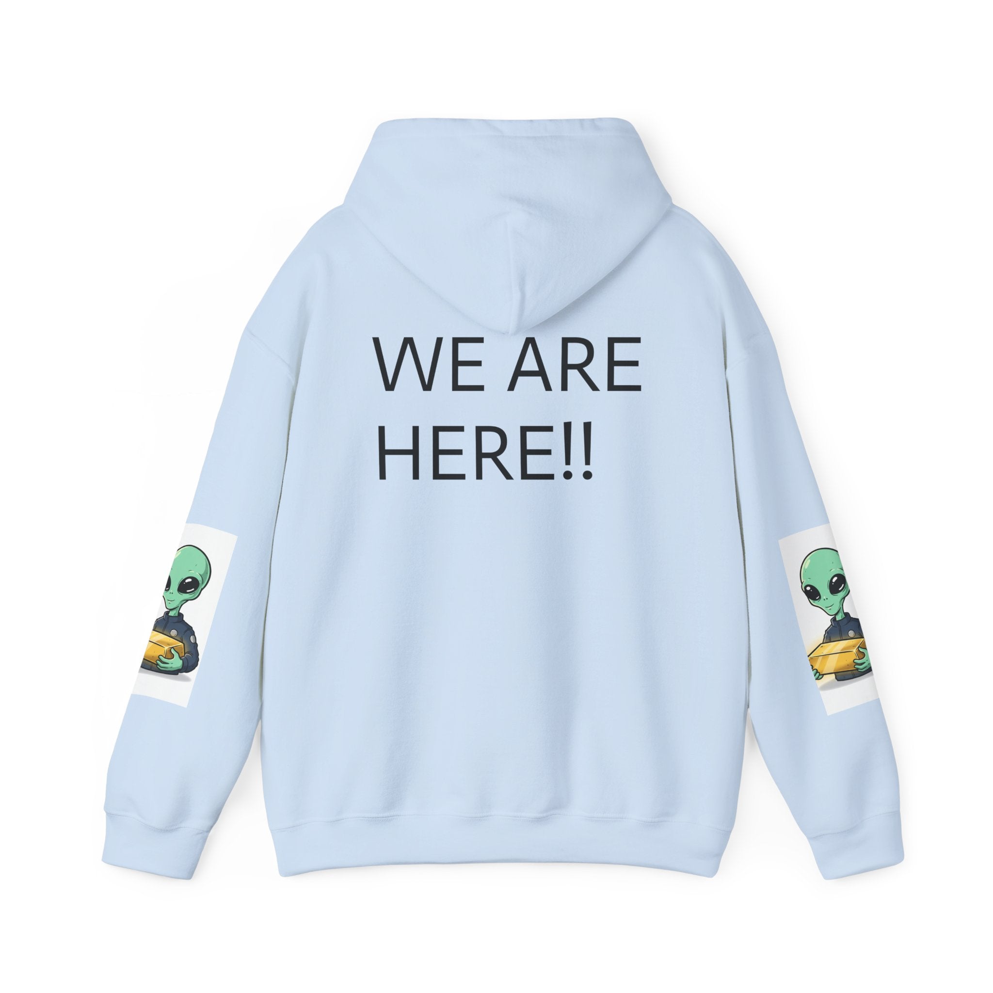 Alien Holding Gold Hoodie — "WE ARE HERE!!" Graphic Sweatshirt