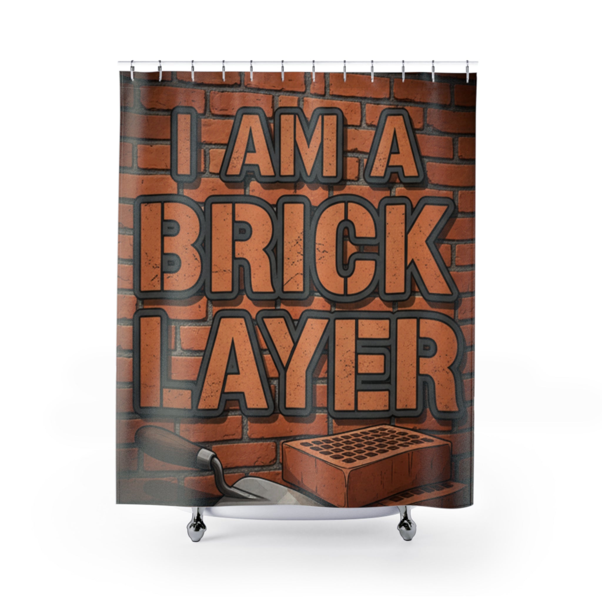 Shower Curtain — I Am a Bricklayer Brick Wall Design (Construction Gift)