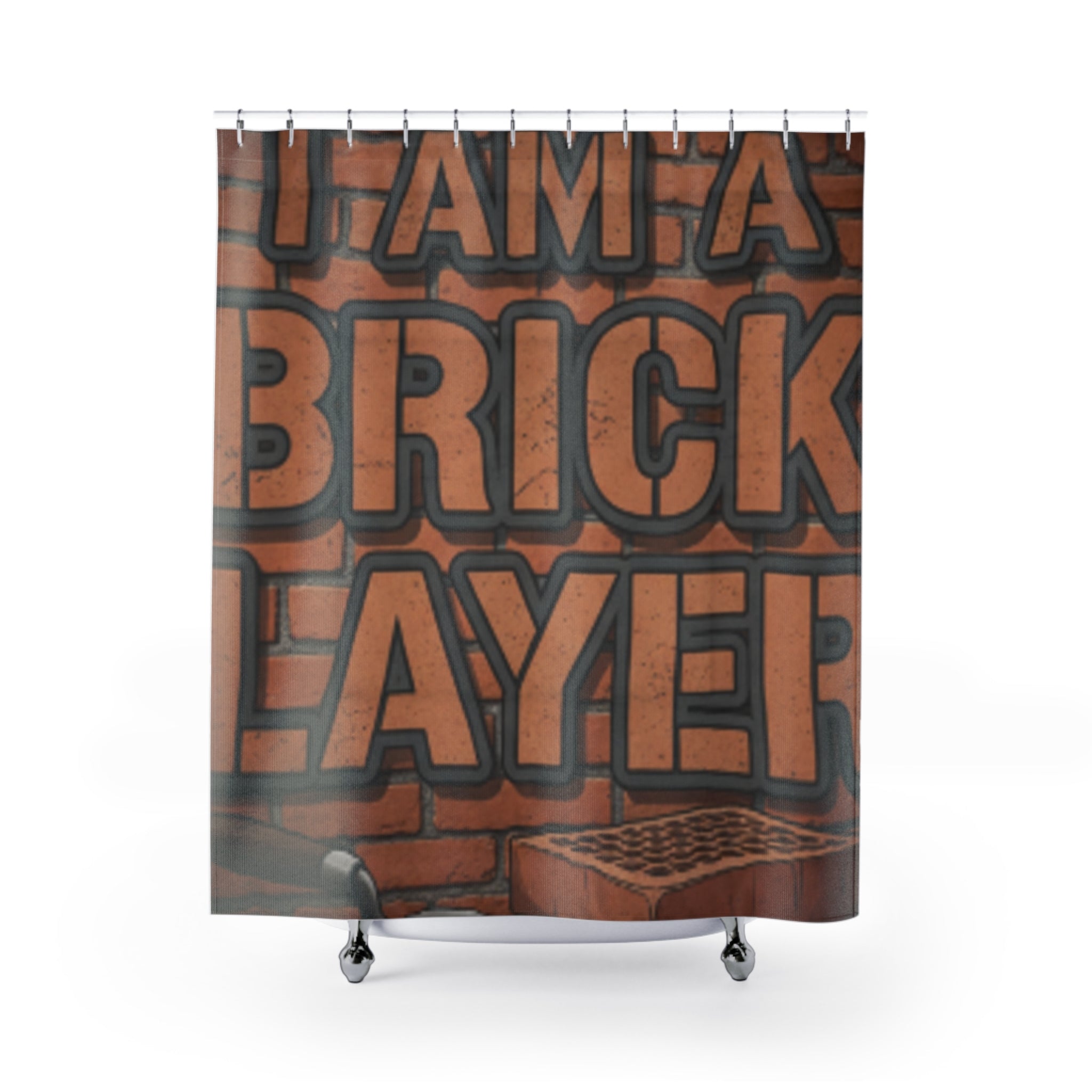 Brick Layer Shower Curtain — 'I Am A Brick Layer' Industrial Bathroom Decor