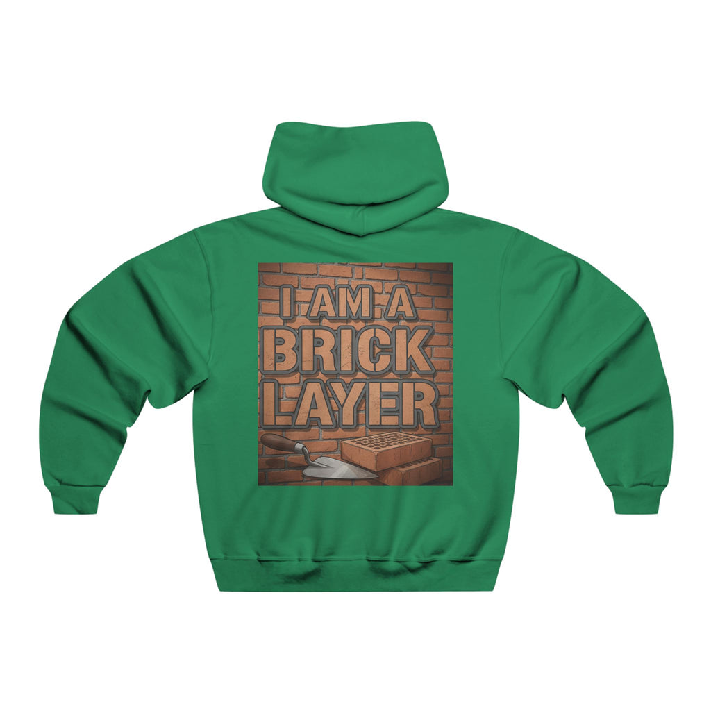 Bricklayer Hoodie - "I Am A Brick Layer" Construction Worker Sweatshirt