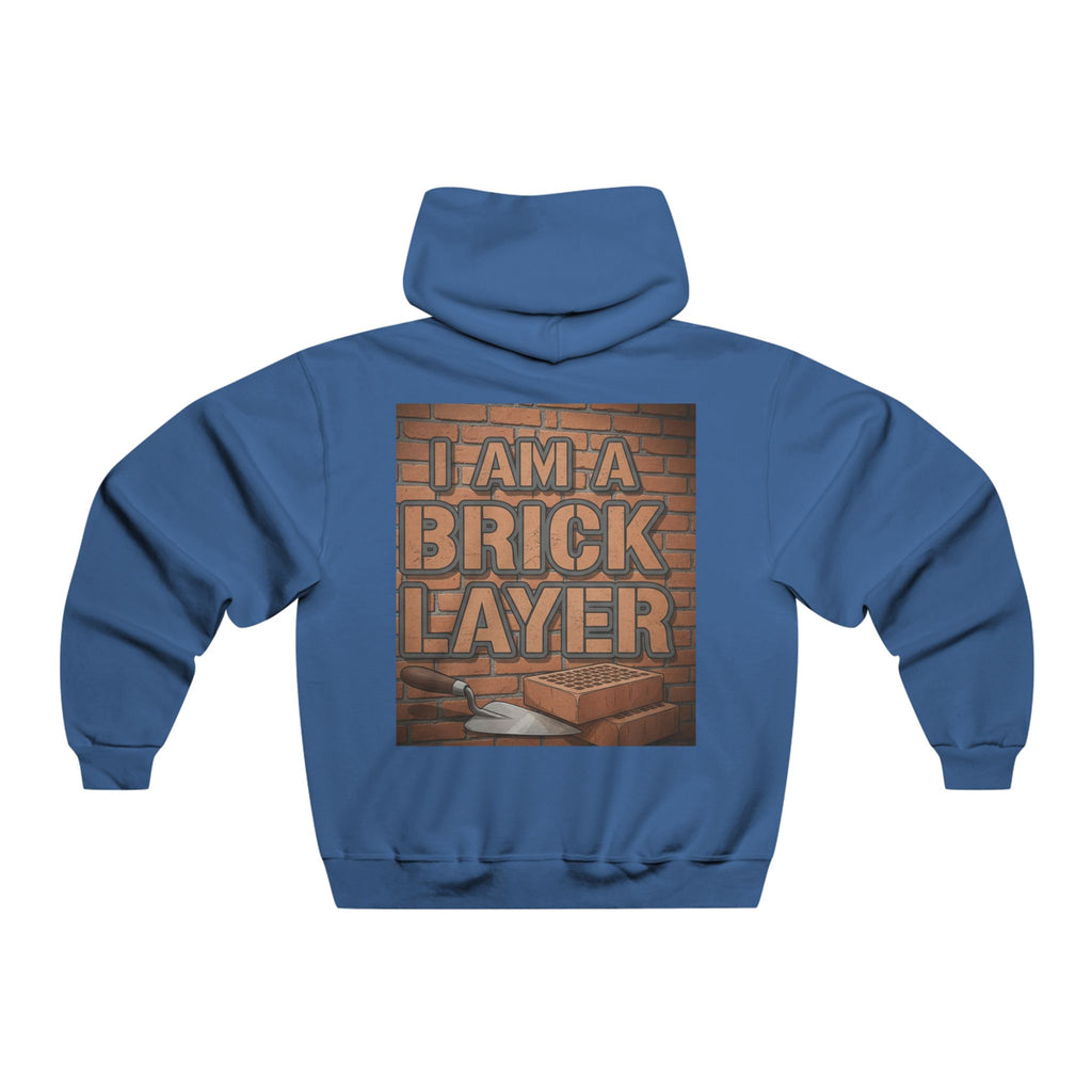 Bricklayer Hoodie - "I Am A Brick Layer" Construction Worker Sweatshirt