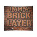 Bricklayer Comforter – I Am a Brick Layer Construction Worker Bedding