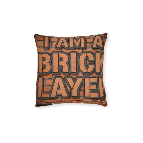 Bricklayer Throw Pillow — "I Am a Bricklayer" Construction Worker Gift