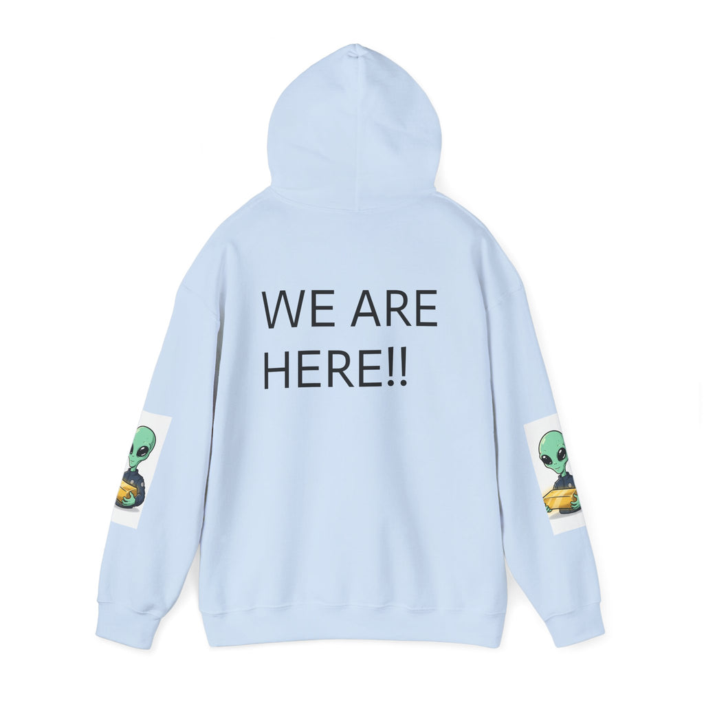 Alien Holding Gold Hoodie — "WE ARE HERE!!" Graphic Sweatshirt