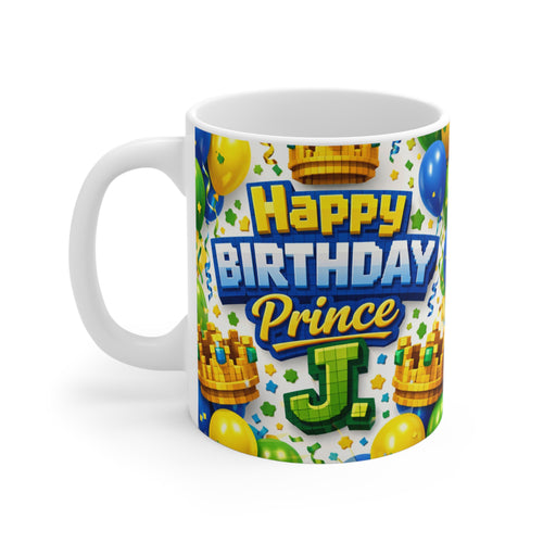 Birthday Prince Mug — "Happy Birthday Prince J." 11oz Gift for Kids